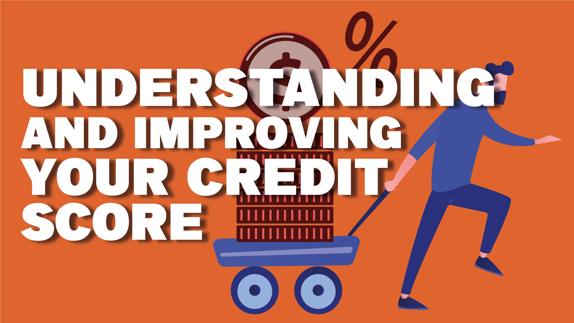 Understanding and Improving Your Credit Score