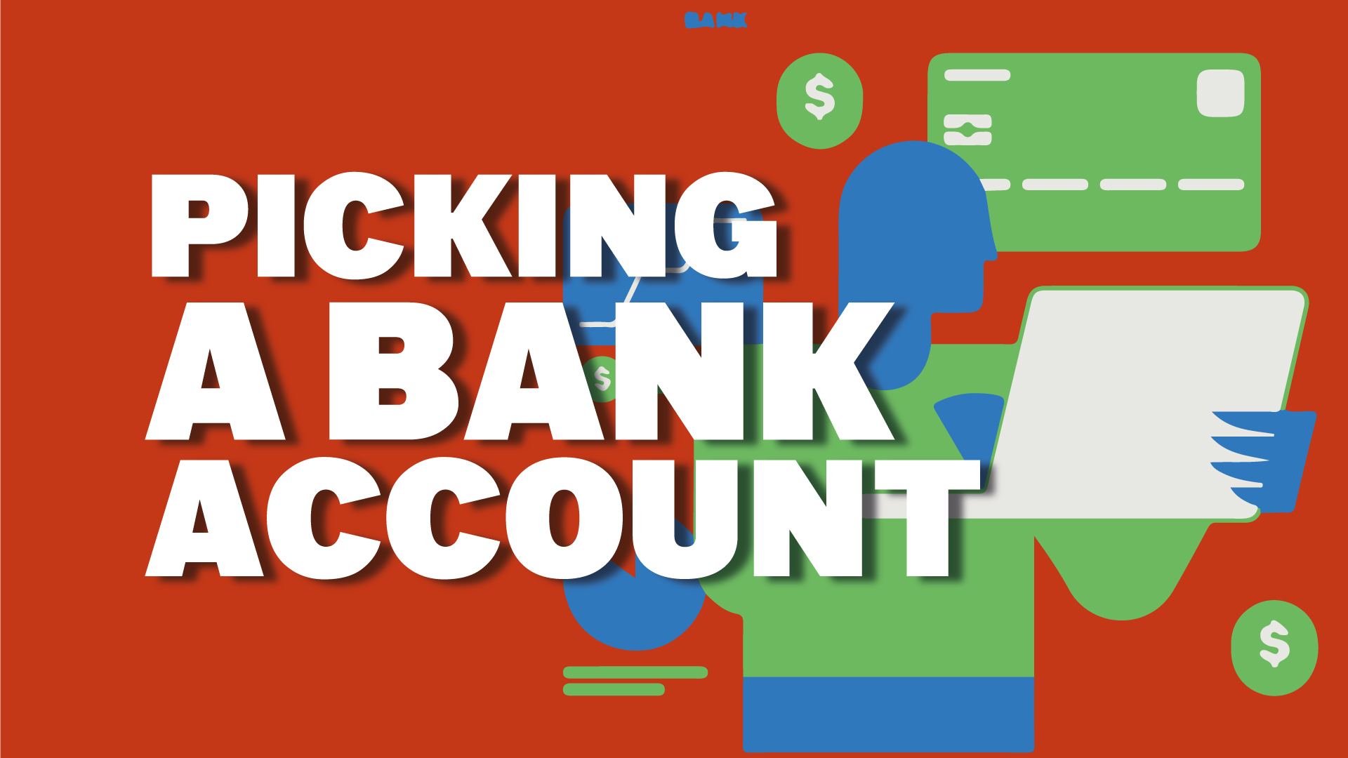 Picking a Bank Account (Non-Student Edition)