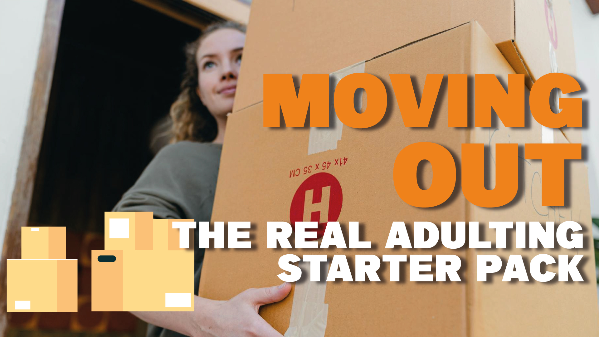 Moving Out: The Real Adult Starter Pack